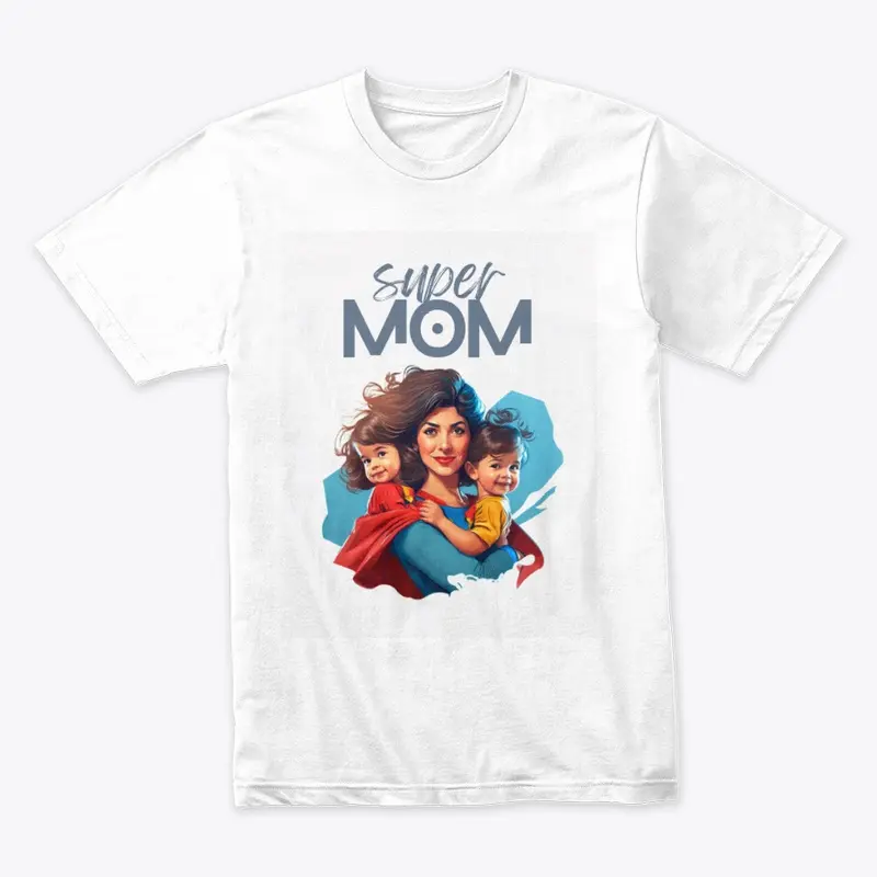 Super Mom T-Shirt